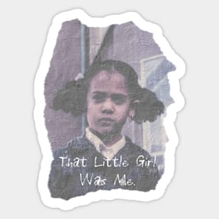 That Little Girl Was Me Kamala Harris in 2020 Quote Sticker